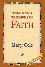 Trials and Triumphs of Faith