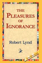 Pleasures of Ignorance