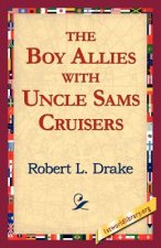 Boy Allies with Uncle Sams Cruisers