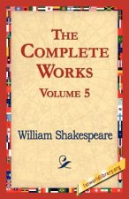 Complete Works Volume 5