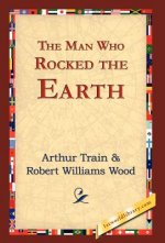 Man Who Rocked the Earth