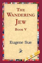 Wandering Jew, Book V