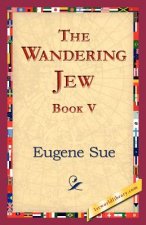 Wandering Jew, Book V