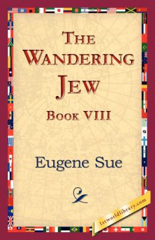 Wandering Jew, Book VIII