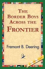 Border Boys Across the Frontier