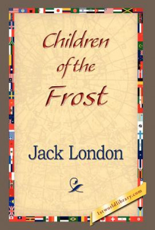 Children of the Frost (Jack London)(Pevná)
