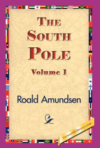 South Pole, Volume 1