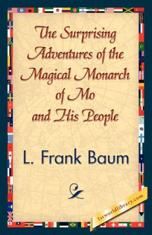Surprising Adventures of the Magical Monarch of Mo and His People