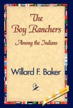 Boy Ranchers Among the Indians