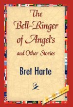 Bell-Ringer of Angel's and Other Stories