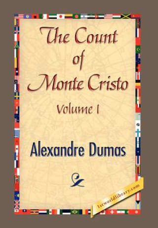 COUNT OF MONTE CRISTO Volume I