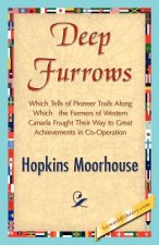Deep Furrows