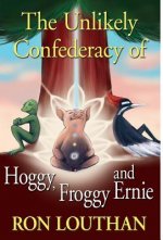 Unlikely Confederacy of Hoggy, Froggy and Ernie