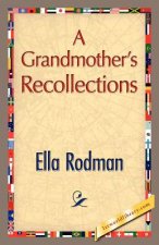 Grandmother's Recollections