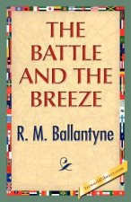 Battle and the Breeze