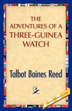 Adventures of a Three-Guinea Watch