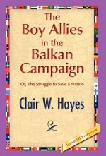 Boy Allies in the Balkan Campaign