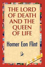 Lord of Death and the Queen of Life