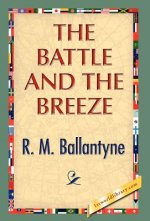 Battle and the Breeze