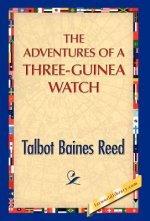 Adventures of a Three-Guinea Watch