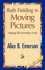 Ruth Fielding in Moving Pictures