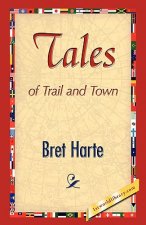 Tales of Trail and Town