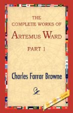 Complete Works of Artemus Ward, Part 1