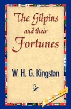 Gilpins and Their Fortunes
