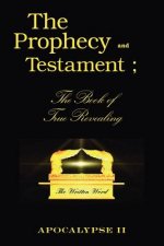 Prophecy and Testament