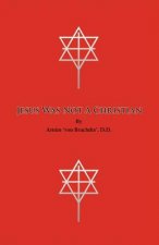 Jesus Was Not a Christian