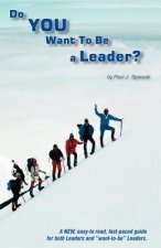 Do You Want to be a Leader?