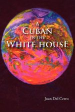 Cuban in the White House
