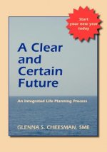 Clear and Certain Future