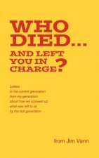 Who Died... and Left You in Charge?