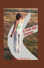 Path Not Chosen