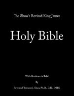 Shaw's Revised King James Holy Bible