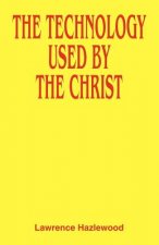 Technology Used by the Christ