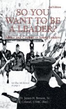 So You Want To Be A Leader?