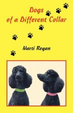 Dogs of a Different Collar