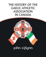 History of the Gaelic Athletic Association in Canada