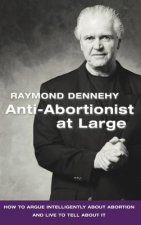 Anti-Abortionist At Large