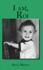 I Am, Roi