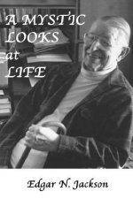 Mystic Looks at Life