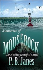 Memories of Mouse Rock