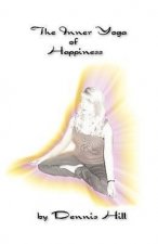 Inner Yoga of Happiness