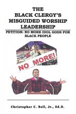 Black Clergy's Misguided Worship Leadership