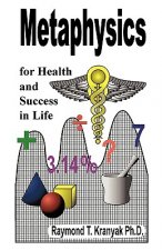 Metaphysics for Health and Success in Life