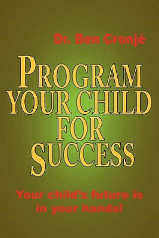 Program Your Child For Success