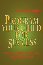 Program Your Child For Success
