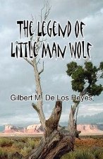 Legend of Little Man Wolf